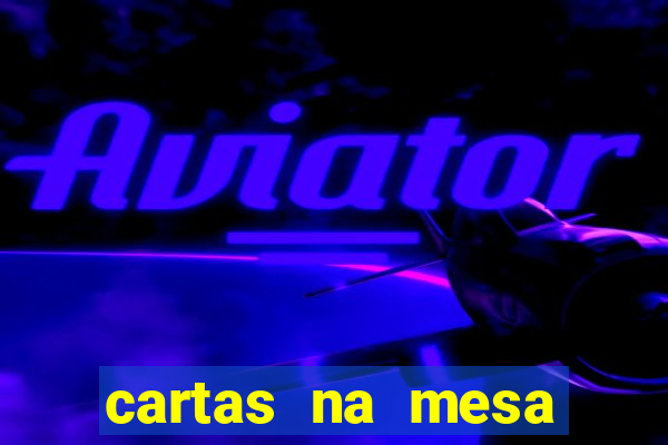 cartas na mesa download dublado